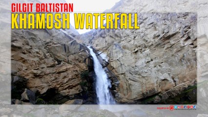 Khamosh Waterfalls in Gilgit Baltistan