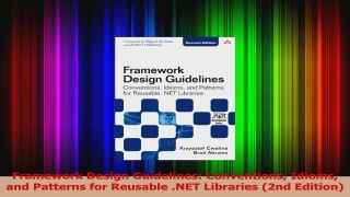 Framework Design Guidelines Conventions Idioms and Patterns for Reusable NET Libraries Download