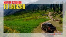 Naran Kaghan To Lalazar