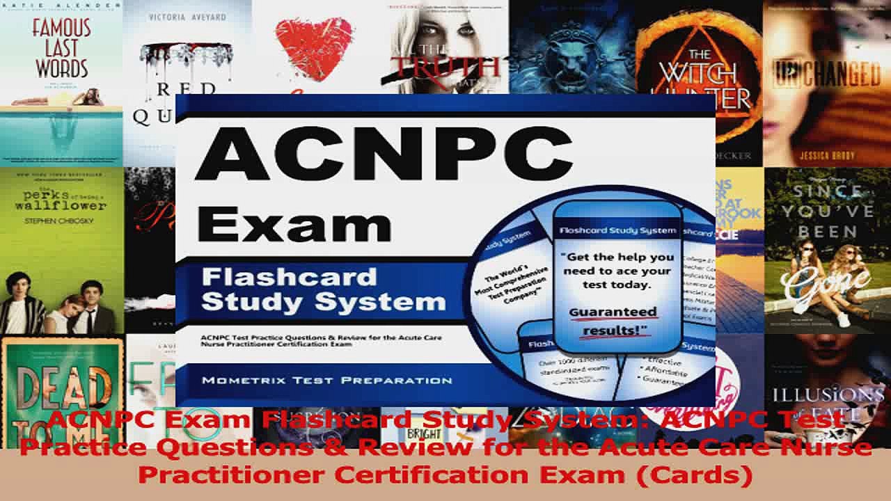 ACNPC Exam Flashcard Study System ACNPC Test Practice Questions  Review for the Acute Read Online