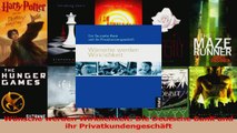 Lesen  Wünsche werden Wirklichkeit Die Deutsche Bank und ihr Privatkundengeschäft Ebook Online