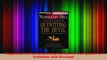 Read  Napoleon Hills Outwitting the Devil The Secret to Freedom and Success Ebook Free