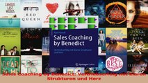 Lesen  Sales Coaching by Benedict Vertriebserfolg mit klaren Strukturen und Herz Ebook Frei
