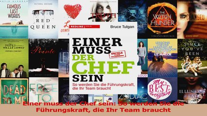 Video herunterladen: Lesen  Einer muss der Chef sein So werden Sie die Führungskraft die Ihr Team braucht PDF Frei