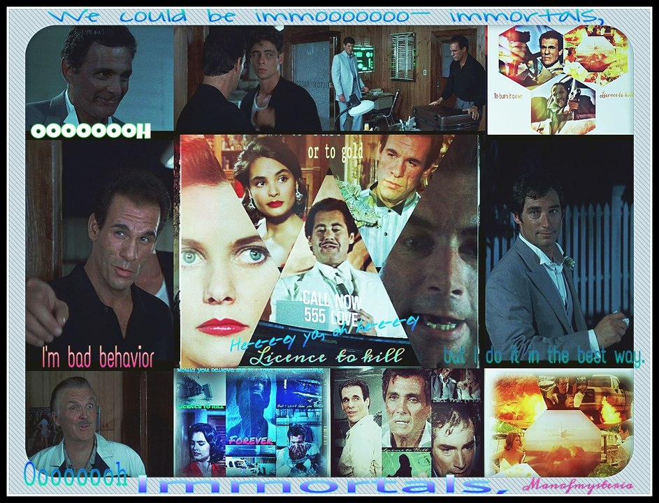 - LICENCE TO KILL - *** Immortals ***