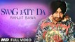 Swag Jatt Da Full Video - Ranjit Bawa - Music- Tigerstyle - Album- Mitti Da Bawa