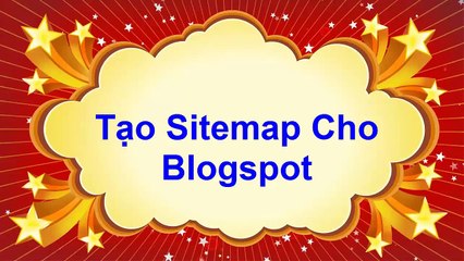 Bai 4 - Tao Sitemap cho Blogspot