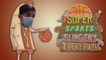 JE SUIS UN CHIRURGIEN...OU PRESQUE | Super Sports Surgery