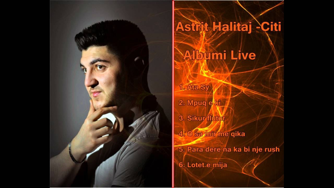 Astrit Halitaj  Citi   Sikur flutur* Albumi Live 2016