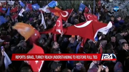 12/17: Israel and Turkey reach understanding to restore full ties