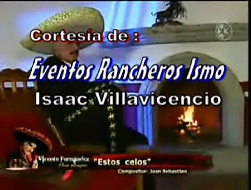 ESTOS CELOS - VICENTE FERNANDEZ
