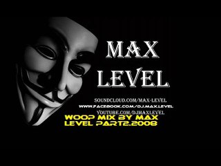 Woop Mix By Max Level part2.2008 clip