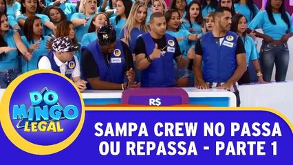 Sampa Crew no Passa Ou Repassa - Parte 1
