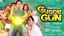 Guddu Ki Gun Official Trailer 2015 | Kunal Khemu | Payel Sarkar Review