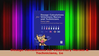 PDF Download  Dosage Calculations for Veterinary Nurses  Technicians 1e Download Full Ebook