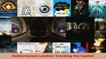 PDF Download  Subterranean London Cracking the Capital PDF Online