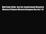 Mail Order Bride- Box Set: Inspirational Historical Western (Pioneer Western Romance Box Set
