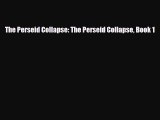 The Perseid Collapse: The Perseid Collapse Book 1 [Read] Full Ebook