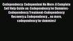 Codependency: Codependent No More: A Complete Self Help Guide on: Codependency for Dummies-Codependency