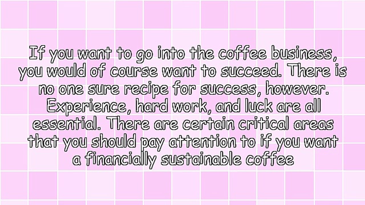 Important Considerations for a Coffee Business