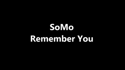 Wiz Khalifa/The Weeknd Remember You (Rendition) by SoMo