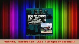 Read  Wichita   Baseball In   KS   Images of Baseball Ebook Free