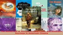 Read  The Secret Life of Movies Schizophrenic and Shamanic Journeys in American Cinema EBooks Online