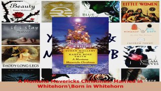 Download  A Montana Mavericks Christmas Married in WhitehornBorn in Whitehorn Ebook Free