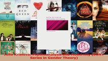 PDF Download  Julia Kristeva Psychoanalysis and Modernity SUNY Series in Gender Theory Download Online