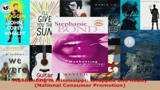 Read  Manhunting in Mississippi Wrapped and Ready National Consumer Promotion Ebook Free