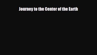 Journey to the Center of the Earth [PDF Download] Full Ebook