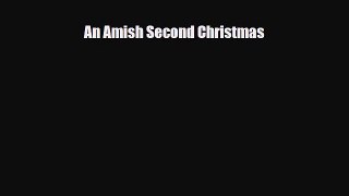 An Amish Second Christmas [Read] Full Ebook