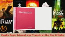 Download  Maglia Rosa Triumph and Tragedy at the Giro DItalia Ebook Free