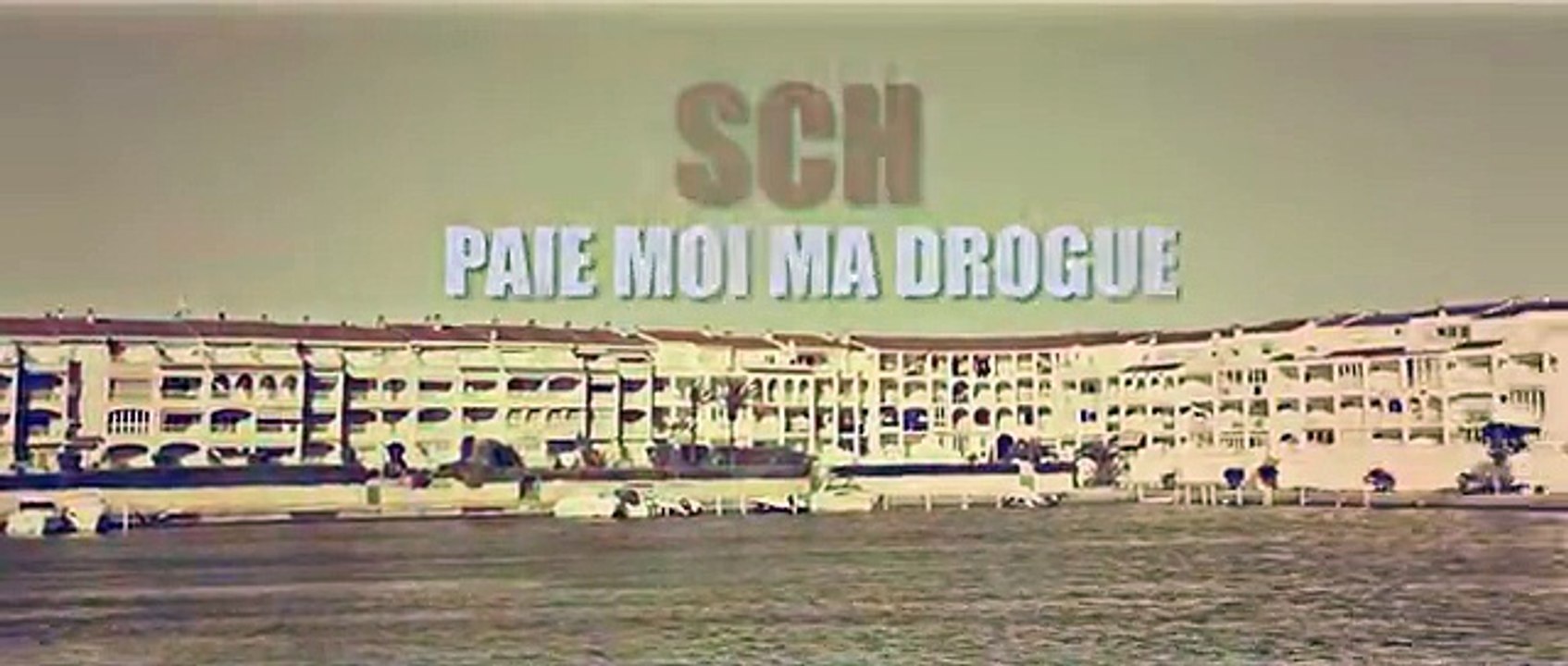 Sch - Paie moi ma drogue  (Clip Officiel)