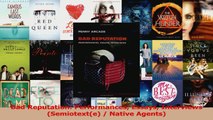 Bad Reputation Performances Essays Interviews Semiotexte  Native Agents