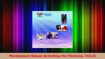 Montessori Based Activities for Persons VolII PDF
