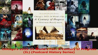 Download  Chicagos 193334 Worlds Fair A Century of Progress IL Postcard History Series PDF Online