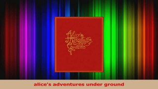 alices adventures under ground Read Online