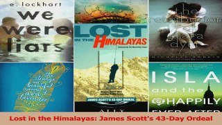 Read  Lost in the Himalayas James Scotts 43Day Ordeal Ebook Free