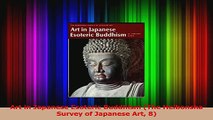 PDF Download  Art in Japanese Esoteric Buddhism The Heibonsha Survey of Japanese Art 8 Read Full Ebook