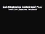 South Africa Lesotho & Swaziland (Lonely Planet South Africa Lesotho & Swaziland) [Download]