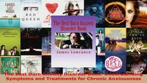 Download  The Best Darn Anxiety Disorder Book Understanding Symptoms and Treatments for Chronic Ebook Online