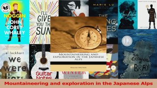 Read  Mountaineering and exploration in the Japanese Alps PDF Online