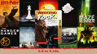 Download  Weekend Rock Arizona Trad and Sport Routes from 50 to 510a Ebook Online