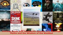 Read  Shifting Sands and Foundation Stones 101 Marriage Myths and the Wisdom of the Wedded Ebook Free