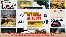Read  If You Think You Have Seasonal Affective Disorder The Dell Guides for Mental Health PDF Free