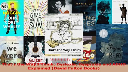 PDF Download  Thats the Way I Think Dyslexia Dyspraxia and ADHD Explained David Fulton Books Download Full Ebook