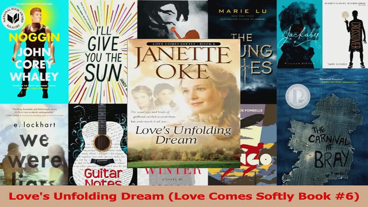 Loves Unfolding Dream Love Comes Softly Book 6 Download