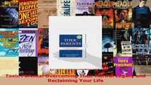 Toxic Parents Overcoming Their Hurtful Legacy and Reclaiming Your Life PDF