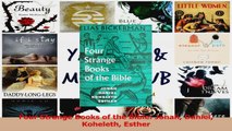 Read  Four Strange Books of the Bible Jonah Daniel Koheleth Esther PDF Free